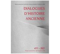 Dialogues D'histoire Ancienne 47/1