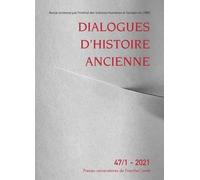 Dialogues D'histoire Ancienne 47/1