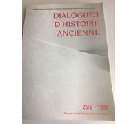 Dialogues D'histoire Ancienne N° 25-2/1999
