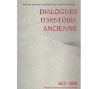 Dialogues D'histoire Ancienne N° 26/2 - 2000
