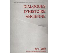 Dialogues D'histoire Ancienne N° 28/1 - 2002