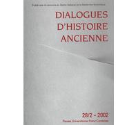 Dialogues D'histoire Ancienne N° 28/2 - 2002