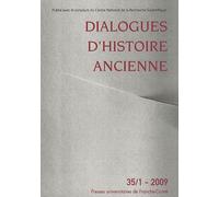 Dialogues D'histoire Ancienne N° 35/1 - 2009