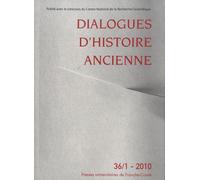 Dialogues D'histoire Ancienne N°36/1 - 2010