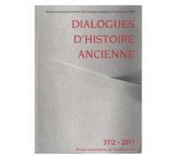Dialogues D'histoire Ancienne N° 37/2 - 2011