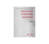 Dialogues D'histoire Ancienne N° 40/1 - 2014