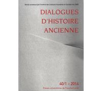 Dialogues d'histoire ancienne, n 40/1-2014