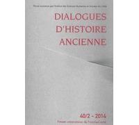 Dialogues D'histoire Ancienne N° 40/2-2014