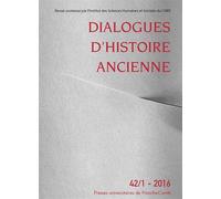 Dialogues D'histoire Ancienne N° 42/1 - 2016