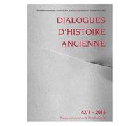 Dialogues D'histoire Ancienne N° 42/1 - 2016