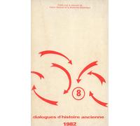 Dialogues D'histoire Ancienne N° 8 - 1982