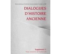 Dialogues D'histoire Ancienne Supplément N° 11 - Sparte Hellénistique Ive-Iiie Siècles Avant Notre Ère - Actes De La Table Ronde Organisée À Paris Les 6 Et 7 Avril 2012