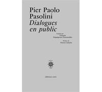 Dialogues en public - Pier Paolo Pasolini - Corti - broché - Roman