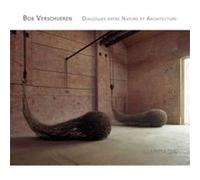 Dialogues entre nature et architecture Bob Verschueren (Auteur)