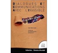 Dialogues et Communications avec l'Invisible - La vie avant les vies