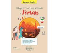 Dialogues et récits pour apprendre le persan: B1-B2