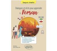 Dialogues et récits pour apprendre le persan Dina Khazai (Auteur), Agnès Lenepveu-Hotz (Auteur)