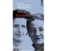 Dialogues - Geneviève de Gaulle-Anthonioz - Points - Poche - Essai