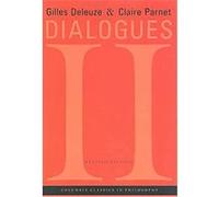 Dialogues II, European Perspectives Series Claire Parnet, Gilles Deleuze (Auteur)