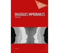 Dialogues improbables - Frédérique Bué - Publibook - broché - Livre