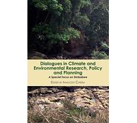 Dialogues In Climate And Environmental Research, Policy And Planning