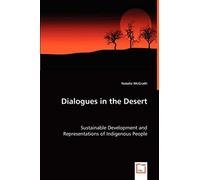 Dialogues In The Desert - Sustainable Development And Representations Of Indigenous People