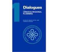Dialogues in Urban and Regional Planning: Volume 1: Prize Papers from the World's Planning School Associations Gpean (Auteur)