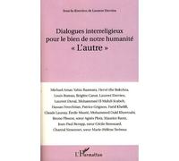 Dialogues Interreligieux Pour Le Bien De Notre Humanité "L'autre