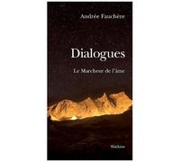 Dialogues - Le Marcheur De L'âme