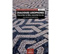 Dialogues Lusophones : raconter la fête, raconter la vie. Raconter la fête, raconter la vie, Edition bilingue français-portugais - Florian Pennanech - Presses De La Sorbonne Nouvelle - broché - Essai