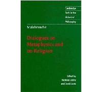 Dialogues on Metaphysics and on Religion, Cambridge Texts in the History of Philosophy David Scott, Nicholas Jolley, Nicolas Malebranche (Auteur)