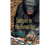 Dialogues on the Human Ape by Sue SavageRumbaugh Inconnu (Auteur)