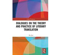 Dialogues On The Theory And Practice Of Literary Translation