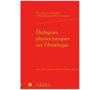 Dialogues Physiocratiques Sur L'amérique