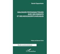 Dialogues psychanalytiques avec des enfants et des adolescents aveugles
