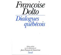 Dialogues québécois - Françoise Dolto - Seuil - broché - Essai