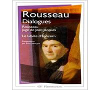 Dialogues: Rousseau juge de Jean-Jacques - Le Lévite d'Ephraïm