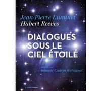 Hubert Reeves – Dialogues sous le ciel étoilé – Essai – Broché