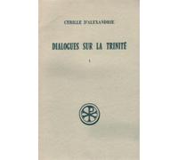 Dialogues sur la trinité tome 1 - Cyrille D' Alexandrie - Cerf - broché - Livre