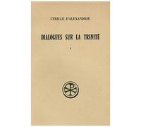 Dialogues Sur La Trinité - Tome 1, Dialogues 1 Et 2