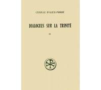 Dialogues Sur La Trinite - Tome 3, Dialogues 6 Et 7, Edition Bilingue Francais-Grec