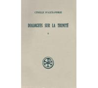 Dialogues sur la Trinité, tome II : Dialogues III, IV, V