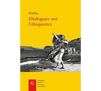 Dialogues sur l'éloquence