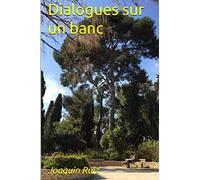 Dialogues sur un banc