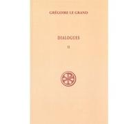 Dialogues tome 2 (livres I-III) Grégoire I (Auteur)
