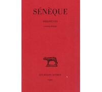 Dialogues. Tome III : Consolations - Sénèque - Belles Lettres - broché - Essai