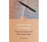Dialogues with Ethnography: Notes on Classics, and How I Read Them (Encounters) - [Version Originale] Inconnu (Auteur)