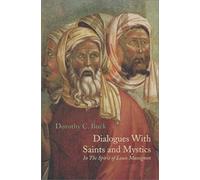 Dialogues With Saints And Miystics : In The Spirit Of Louis