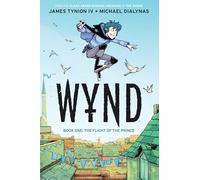Wynd Book One Flight of the Prince by James Tynion IV James Tynion IV (Auteur)