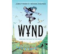 Wynd Book One Flight of the Prince by James Tynion IV James Tynion IV (Auteur)